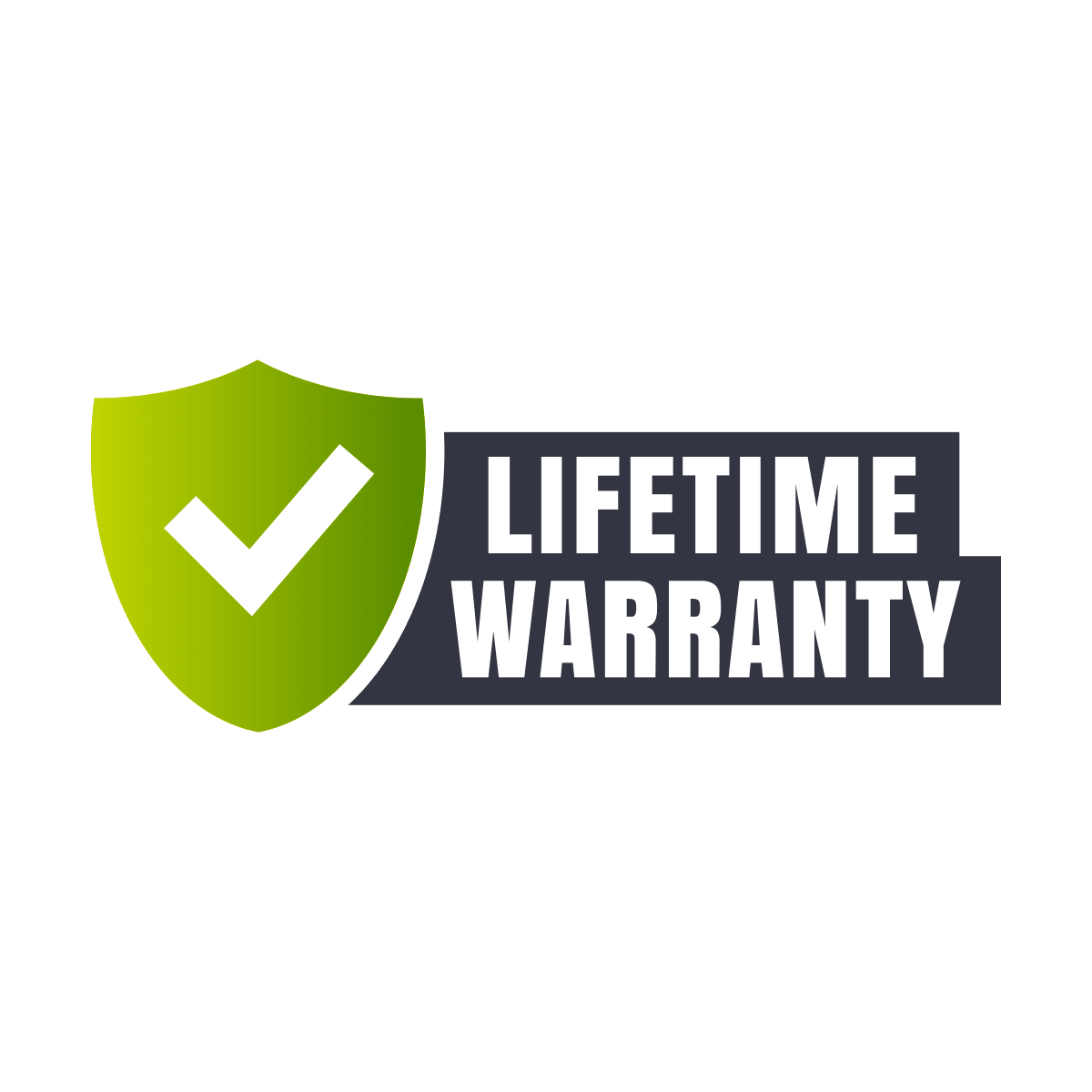 Lifetime Warranty